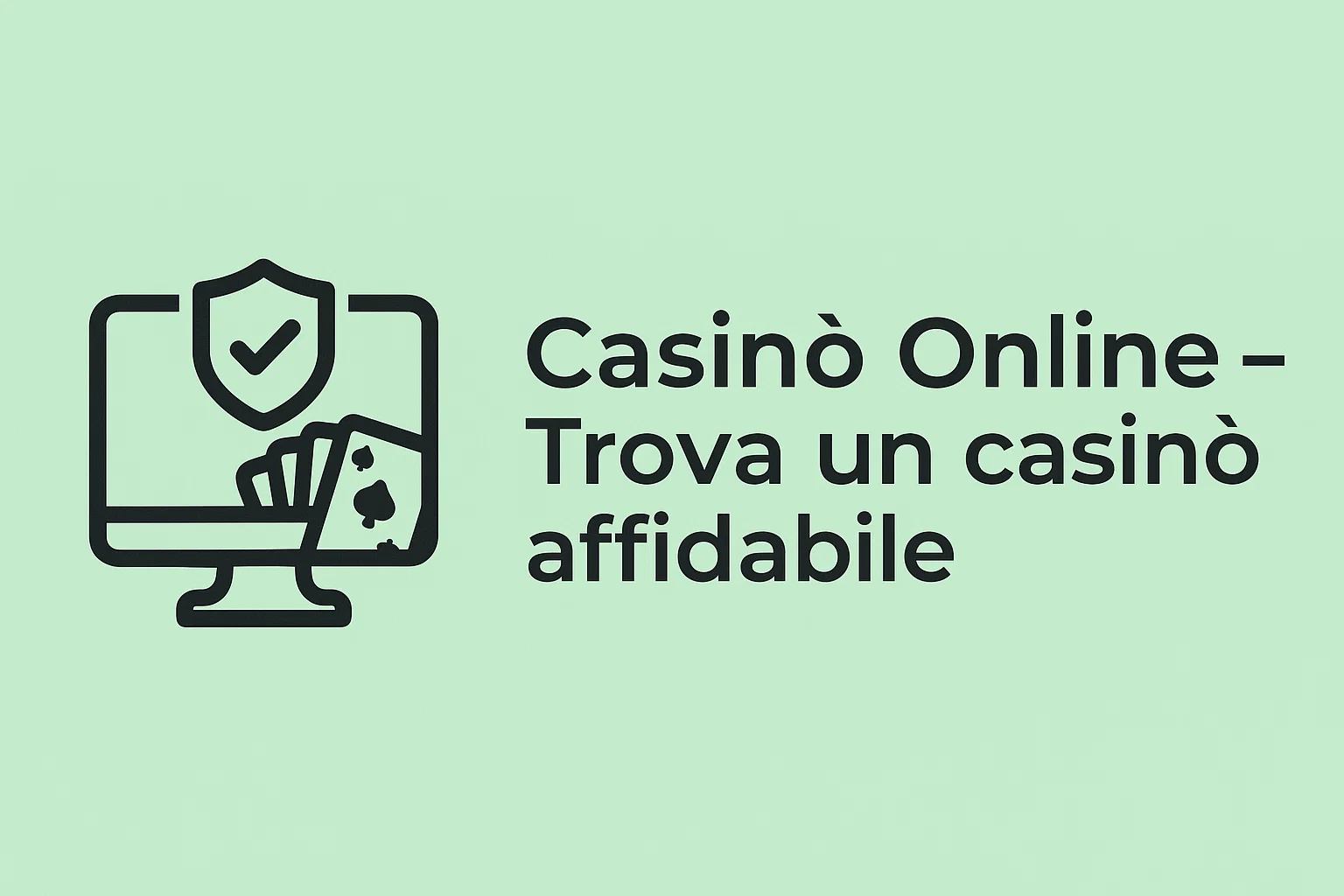 Casinò Online – Trova un casinò affidabile