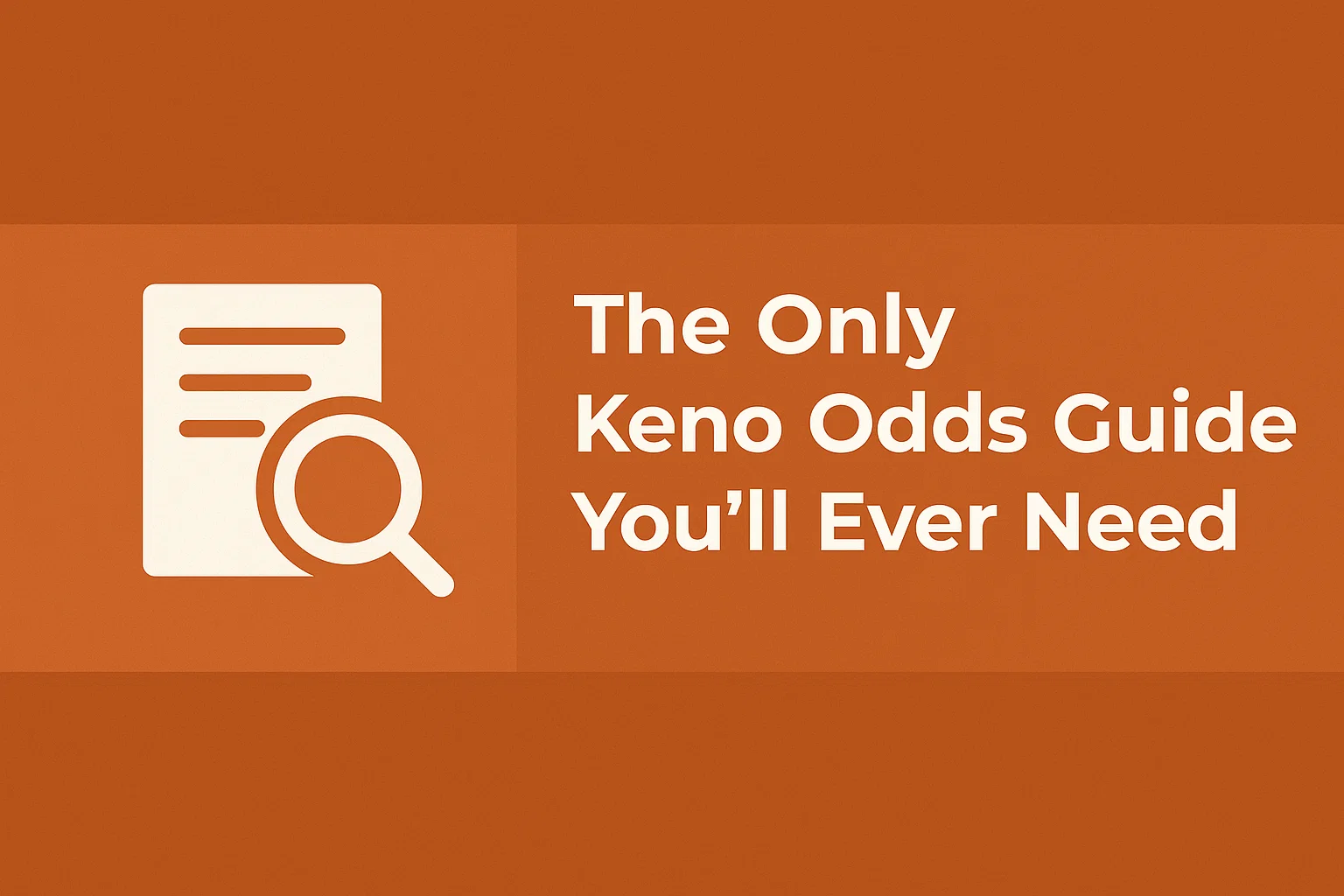 The Only Keno Odds Guide You'll Ever Need